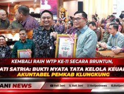 Kembali Raih WTP ke-11 Secara Beruntun, Bupati Satria: Bukti Nyata Tata Kelola Keuangan Akuntabel Pemkab Klungkung