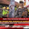 Pengabdian Bli Bhabin Desa Bungkulan Harisandy Mahayuda; Sebuah Keikhlasan dan Tanggungjawab