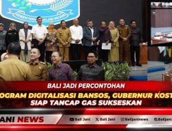 Bali Jadi Percontohan Program Digitalisasi Bansos, Gubernur Koster Siap Tancap Gas Sukseskan