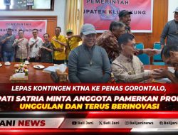 Lepas Kontingen KTNA ke PENAS Gorontalo, Bupati Satria Minta Anggota Pamerkan Produk Unggulan dan Terus Berinovasi