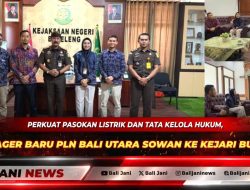 Perkuat Pasokan Listrik dan Tata Kelola Hukum, Manager Baru PLN Bali Utara Sowan ke Kejari Buleleng