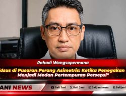 Jampidsus di Pusaran Perang Asimetris: Ketika Penegakan Hukum Menjadi Medan Pertempuran Persepsi