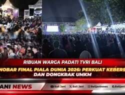 Ribuan Warga Padati TVRI Bali untuk Nobar Final Piala Dunia 2026: Perkuat Kebersamaan dan Dongkrak UMKM