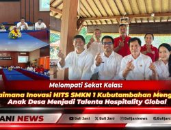 Melompati Sekat Kelas: Bagaimana Inovasi HITS SMKN 1 Kubutambahan Mengubah Anak Desa Menjadi Talenta Hospitality Global