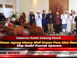 Gubernur Koster Dukung Penuh Karya Tawur Agung Manca Wali Krama Pura Ulun Danu Batur, Siap Hadiri Puncak Upacara