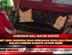 Menuju Net Zero Emission 2045: Kebijakan Hijau Bali Diakui Dunia dalam London Climate Action Week