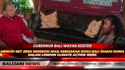 Menuju Net Zero Emission 2045: Kebijakan Hijau Bali Diakui Dunia dalam London Climate Action Week