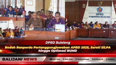 DPRD Buleleng Bedah Ranperda Pertanggungjawaban APBD 2025, Soroti SiLPA hingga Optimasi BUMD