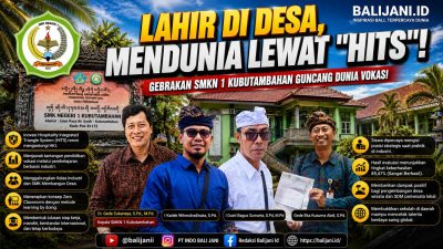 Lahir di Desa, Mendunia lewat ‘HITS’: Gebrakan SMKN 1 Kubutambahan Guncang Dunia Vokasi