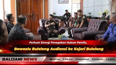 Perkuat Sinergi Penegakan Hukum Pemilu, Bawaslu Buleleng Audiensi ke Kejari Buleleng