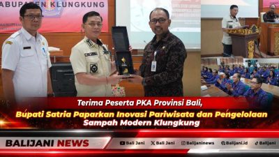 Terima Peserta PKA Provinsi Bali, Bupati Satria Paparkan Inovasi Pariwisata dan Pengelolaan Sampah Modern Klungkung