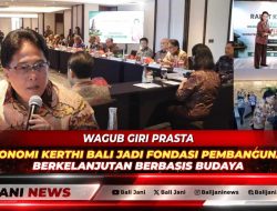 Wagub Giri Prasta: Ekonomi Kerthi Bali Jadi Fondasi Pembangunan Berkelanjutan Berbasis Budaya
