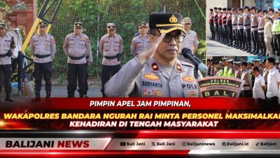 Pimpin Apel Jam Pimpinan, Wakapolres Bandara Ngurah Rai Minta Personel Maksimalkan Kehadiran di Tengah Masyarakat