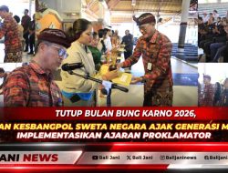 Tutup Bulan Bung Karno 2026, Kaban Kesbangpol Sweta Negara Ajak Generasi Muda Implementasikan Ajaran Proklamator