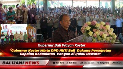 Gubernur Koster Minta DPD HKTI Bali Dukung Percepatan Capaian Kedaulatan Pangan di Pulau Dewata