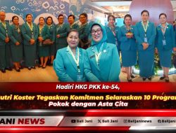 Hadiri HKG PKK ke-54, Putri Koster Tegaskan Komitmen Selaraskan 10 Program Pokok dengan Asta Cita