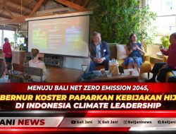 Menuju Bali Net Zero Emission 2045, Gubernur Koster Paparkan Kebijakan Hijau di Indonesia Climate Leadership
