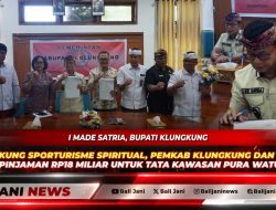 Dukung Sporturisme Spiritual, Pemkab Klungkung dan PT SMI Teken Pinjaman Rp18 Miliar untuk Tata Kawasan Pura Watuklotok