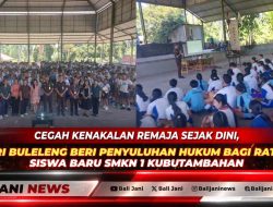 Cegah Kenakalan Remaja Sejak Dini, Kejari Buleleng Beri Penyuluhan Hukum bagi Ratusan Siswa Baru SMKN 1 Kubutambahan
