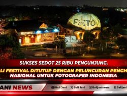 Sukses Sedot 25 Ribu Pengunjung, FOTO Bali Festival Ditutup dengan Peluncuran Penghargaan Nasional untuk Fotografer Indonesia