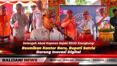Setengah Abad Kopmen Rejeki RSUD Klungkung: Resmikan Kantor Baru, Bupati Satria Dorong Inovasi Digital