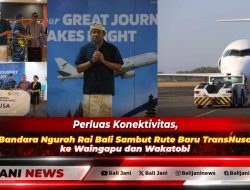 Perluas Konektivitas, Bandara Ngurah Rai Bali Sambut Rute Baru TransNusa ke Waingapu dan Wakatobi
