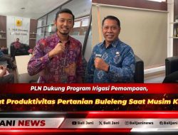PLN Dukung Program Irigasi Pemompaan, Perkuat Produktivitas Pertanian Buleleng Saat Musim Kemarau