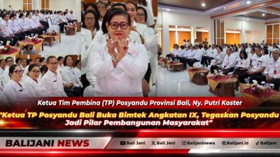 Ketua TP Posyandu Bali Buka Bimtek Angkatan IX, Tegaskan Posyandu Jadi Pilar Pembangunan Masyarakat