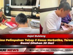 Kejari Buleleng Terima Pelimpahan Tahap II Kasus Narkotika, Tersangka Resmi Ditahan 20 Hari