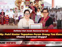 Refleksi Hari Anak Nasional ke-42: Ny. Putri Koster Tegaskan Peran Orang Tua Kunci Utama Generasi Unggul