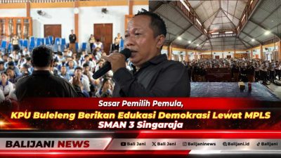 Sasar Pemilih Pemula, KPU Buleleng Berikan Edukasi Demokrasi Lewat MPLS SMAN 3 Singaraja