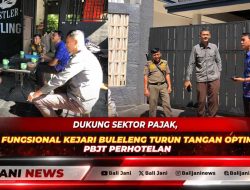 Dukung Sektor Pajak, Jaksa Fungsional Kejari Buleleng Turun Tangan Optimalkan PBJT Perhotelan