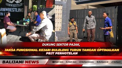 Dukung Sektor Pajak, Jaksa Fungsional Kejari Buleleng Turun Tangan Optimalkan PBJT Perhotelan