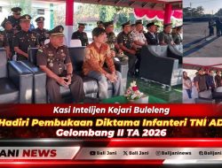 Kasi Intelijen Kejari Buleleng Hadiri Pembukaan Diktama Infanteri TNI AD Gelombang II TA 2026