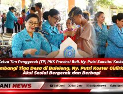 Sambangi Tiga Desa di Buleleng, Ny. Putri Koster Gulirkan Aksi Sosial Bergerak dan Berbagi