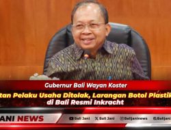 Gugatan Pelaku Usaha Ditolak, Larangan Botol Plastik Mini di Bali Resmi Inkracht