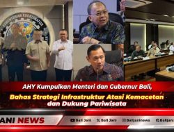 AHY Kumpulkan Menteri dan Gubernur Bali, Bahas Strategi Infrastruktur Atasi Kemacetan dan Dukung Pariwisata