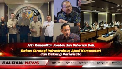 Menko Bidang Infrastruktur AHY memimpin rapat koordinasi bersama Menteri Perhubungan Dudy Purwagandhi dan Gubernur Bali Wayan Koster di Jakarta