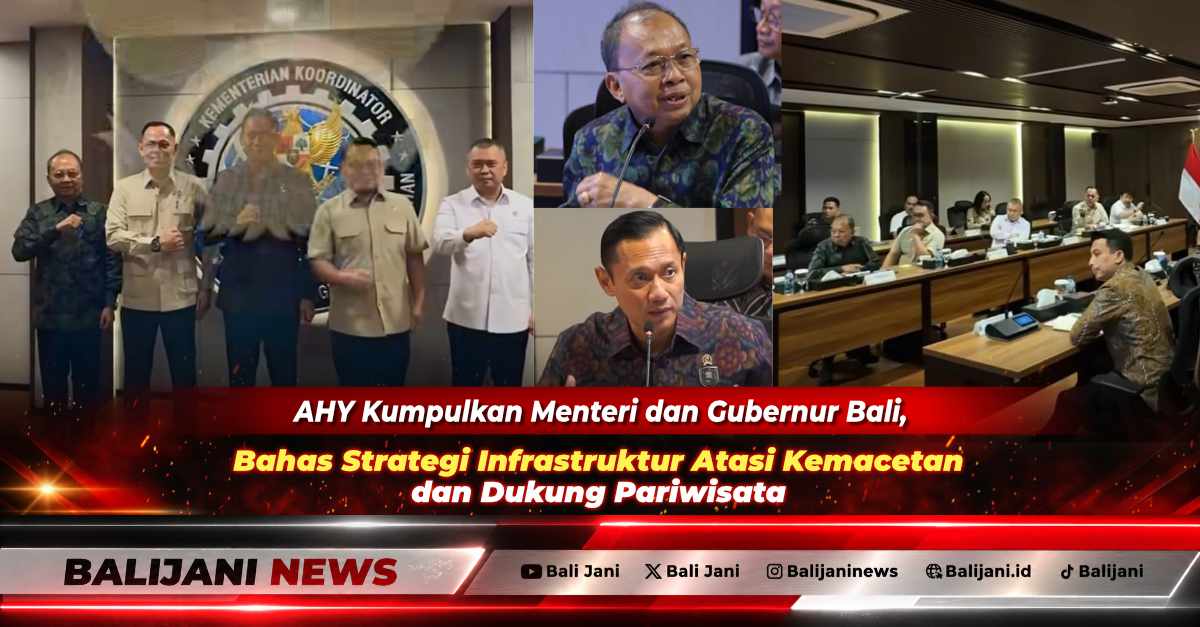 Menko Bidang Infrastruktur AHY memimpin rapat koordinasi bersama Menteri Perhubungan Dudy Purwagandhi dan Gubernur Bali Wayan Koster di Jakarta