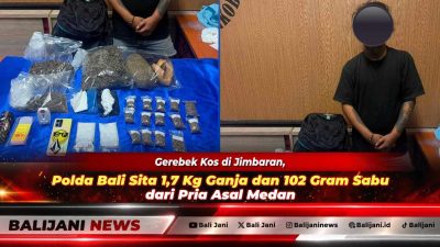 Gerebek Kos di Jimbaran, Polda Bali Sita 1,7 Kg Ganja dan 102 Gram Sabu dari Pria Asal Medan