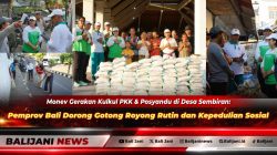 Tim Monev Pemprov Bali bersama masyarakat Desa Sembiran Buleleng saat aksi gotong royong dan sosialisasi Gerakan Kulkul PKK dan Posyandu