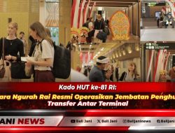 Kado HUT ke-81 RI: Bandara Ngurah Rai Resmi Operasikan Jembatan Penghubung Transfer Antar Terminal