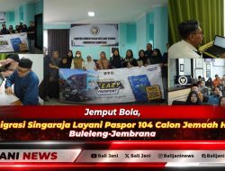 Jemput Bola, Imigrasi Singaraja Layani Paspor 104 Calon Jemaah Haji Buleleng-Jembrana
