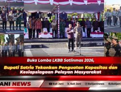 Buka Lomba LKBB Satlinmas 2026, Bupati Satria Tekankan Penguatan Kapasitas dan Kesiapsiagaan Pelayan Masyarakat
