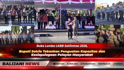 Buka Lomba LKBB Satlinmas 2026, Bupati Satria Tekankan Penguatan Kapasitas dan Kesiapsiagaan Pelayan Masyarakat