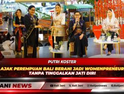 Putri Koster Ajak Perempuan Bali Berani Jadi Womenpreneur Tanpa Tinggalkan Jati Diri