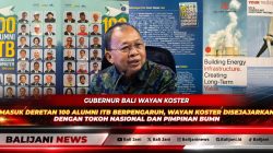 Gubernur Bali Dr Ir Wayan Koster MM saat resmi masuk dalam daftar publikasi 100 Alumni ITB Kebanggaan Almamater atas kontribusinya bagi daerah dan negara