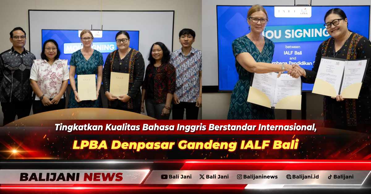 Direktur LPBA Denpasar Dr Dian Rahmani Putri bersama CEO IALF Indonesia Caroline Bentley saat penandatanganan MoU kerja sama pelatihan bahasa Inggris di IALF Bali