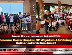 Gerekan Ekonomi Kerakyatan Berbasis UMKM, Gubernur Koster Siapkan SE Wajibkan ASN Belanja Kuliner Lokal Setiap Juma