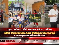 Lupa Daftar Kuliah Karena Fokus Latihan, Atlet Berprestasi Asal Buleleng Berharap Kesempatan di Undiksha